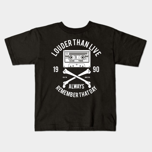 Louder Than Live Cassette Tape Always Remember That Day Kids T-Shirt by JakeRhodes